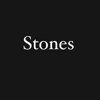 Stones