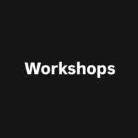 Workshops